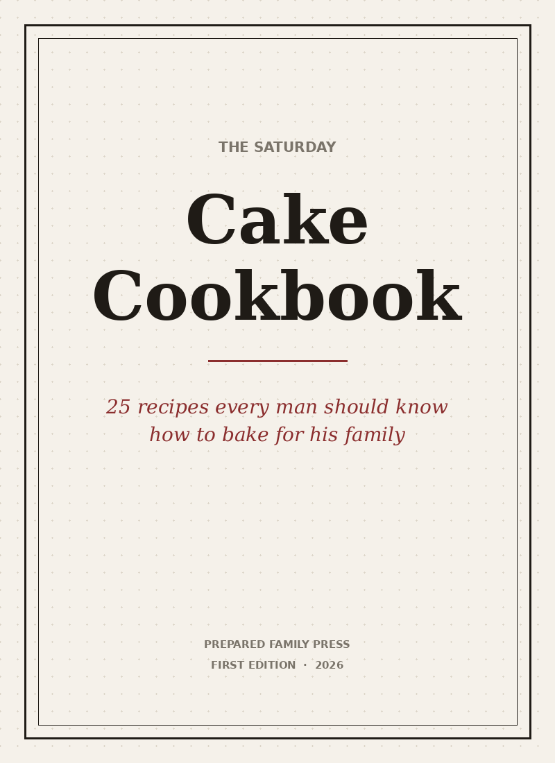 The Saturday Cake Cookbook